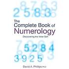 David A Phillips: The Complete Book Of Numerology