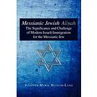 Jennifer Marik Betham-Lang: Messianic Jewish Aliyah