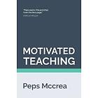 Peps McCrea: Motivated Teaching