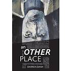 Darren Dash: An Other Place