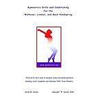 Karen M Goeller: Gymnastics Drills ... Walkover, Limber, Back Handspring