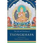 Robert A F Thurman: The Life and Teachings of Tsongkhapa
