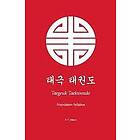 B T Milnes: Taegeuk Taekwondo: Foundation Syllabus
