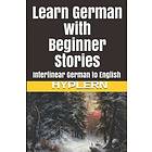 Bermuda Word Hyplern, Brothers Grimm, Kees Van Den End: Learn German with Beginner Stories: Interlinear to English