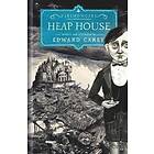 Edward Carey: Heap House