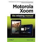 Preston Gralla: Motorola Xoom: The Missing Manual