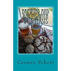 Carmen Schott: Brewing and baking with wild yeasts: adventures in traditional fermentation