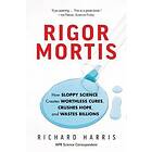 Richard Harris: Rigor Mortis