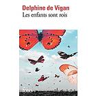 Delphine de Vigan: Les enfants sont rois