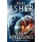 Neal Asher: Dark Intelligence