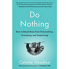 Celeste Headlee: Do Nothing
