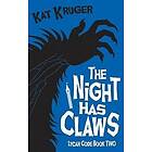 Kat Kruger: The Night Has Claws