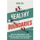 Chase Hill: Healthy Boundaries