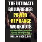 Marlon Birch: The Ultimate Bullworker Power Rep Range Workouts