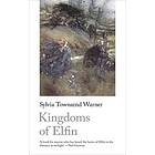Sylvia Townsend Warner: Kingdoms of Elfin