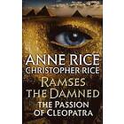 Anne Rice, Christopher Rice: Ramses the Damned: The Passion of Cleopatra