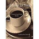Karren Doll Tolliver: A Travel for Taste: Collected Czech Family Recipes