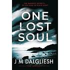 J M Dalgliesh: One Lost Soul