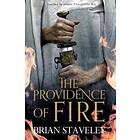 Brian Staveley: The Providence of Fire