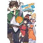 Natsume Akatsuki, Kurone Mishima: Konosuba: God's Blessing on This Wonderful World!, Vol. 16 (light novel)