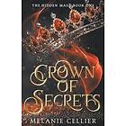 Melanie Cellier: Crown of Secrets