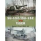David Greentree: SU-152/ISU-152 vs Tiger
