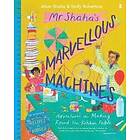 Alom Shaha: Mr Shaha's Marvellous Machines