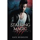 Kate Rudolph: Stalking Magic