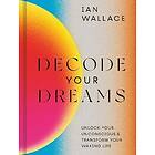 Ian Wallace: Decode Your Dreams