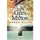 Giles Milton: Samurai William