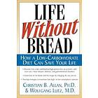 Christian Allen: Life Without Bread