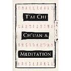 Da Liu: T'Ai Chi Ch'Uan and Meditation