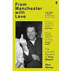 Paul Morley: From Manchester with Love