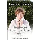 Lesley Pearse: House Across The Street