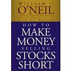 WJ O'Neil: How to Make Money Selling Stocks Short