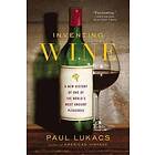 Paul Lukacs: Inventing Wine