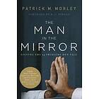 Patrick Morley: The Man in the Mirror