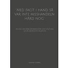 Hannah Götberg: ''Med facit i hand så var inte misshandeln hård nog'' en bok om mina erfarenheter som följt mig ur destruktiv relation