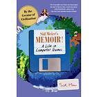 Sid Meier: Sid Meier's Memoir!