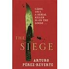 Arturo Perez-Reverte: The Siege