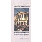 J Gill Holland: Norwegian-English / English-Norwegian Dictionary &; Phrasebook