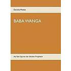 Daniela Mattes: Baba Wanga