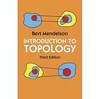 Bert Mendelson: Introduction to Topology