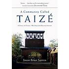 Jason Brian Santos: Community Called Taize