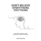 Joseph Nguyen: Don't Believe Everything You Think