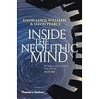 David Lewis-Williams, David Pearce: Inside the Neolithic Mind