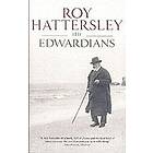 Roy Hattersley: The Edwardians