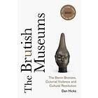 Dan Hicks: The Brutish Museums