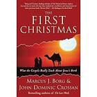 Marcus J Borg: The First Christmas