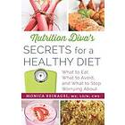 Monica Reinagel: Nutrition Diva's Secrets for a Healthy Diet